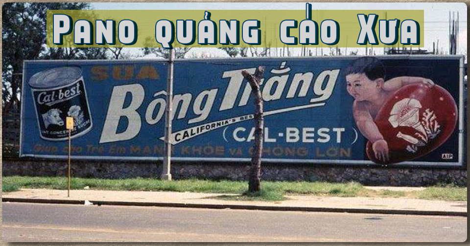 Hoài niệm về những tấm Pano quảng cáo ngoài trời ở Sài Gòn trước những năm 1975